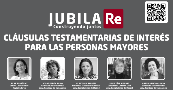Las cláusulas testamentarias de interés para las personas mayores serán objeto de análisis en el próximo encuentro Jubilare